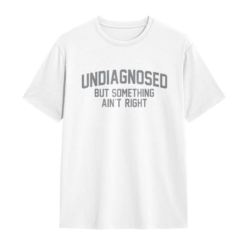 Undiagnosed™ - Funny Printed T-Shirt